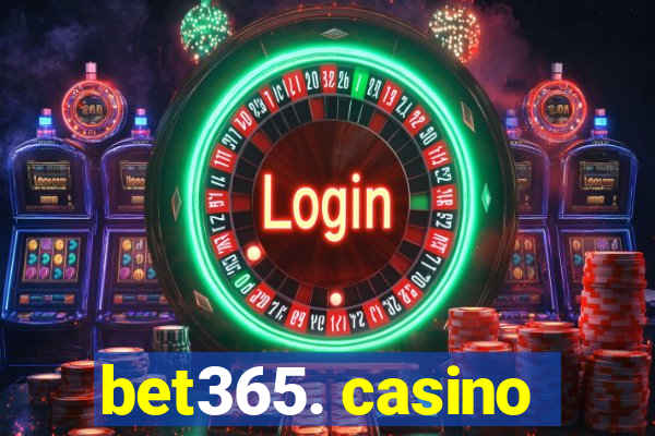 bet365. casino