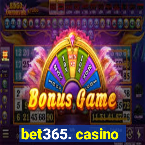 bet365. casino