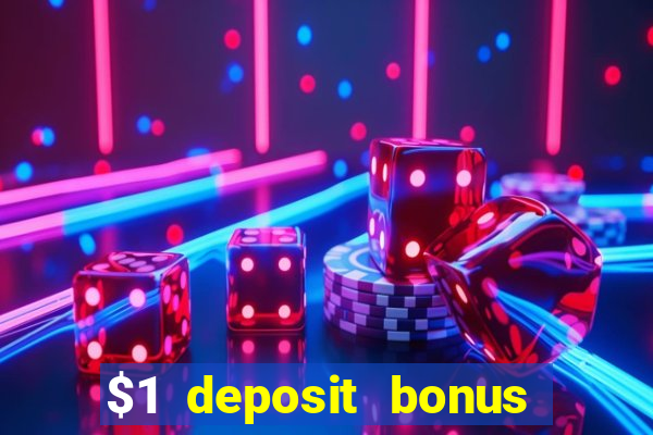 $1 deposit bonus casino canada