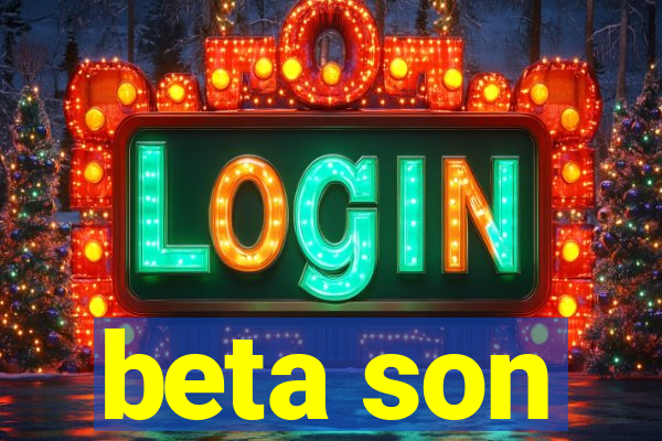 beta son