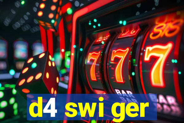 d4 swi ger