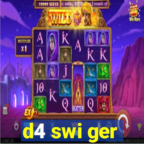 d4 swi ger