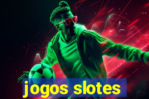 jogos slotes