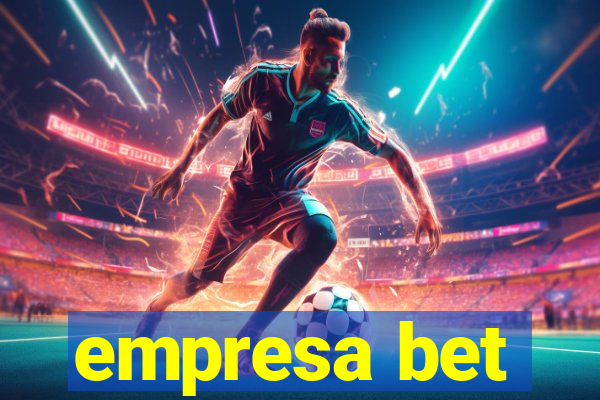 empresa bet