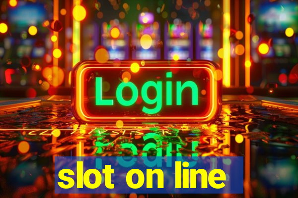 slot on line