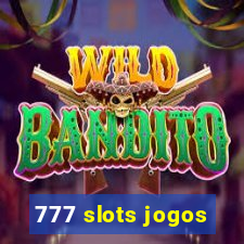 777 slots jogos