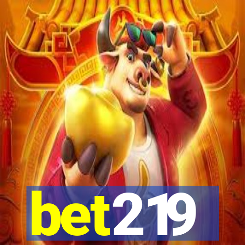 bet219