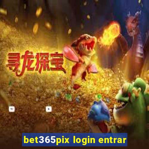 bet365pix login entrar