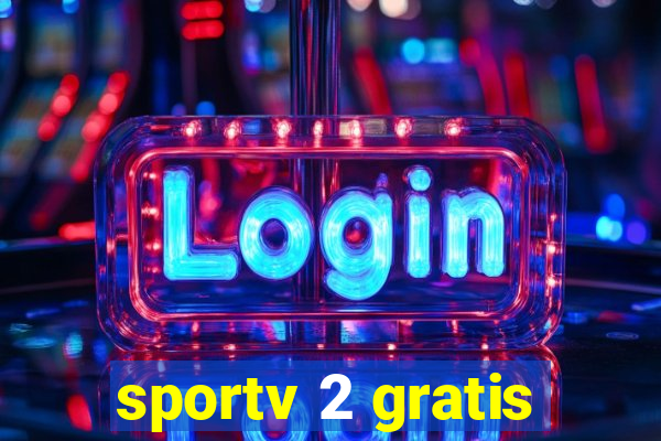 sportv 2 gratis