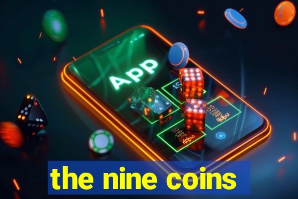 the nine coins