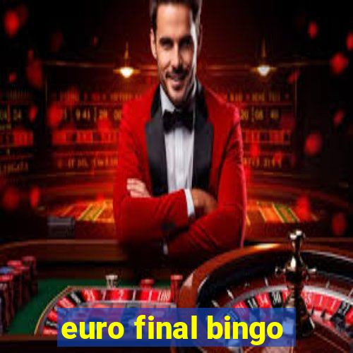 euro final bingo