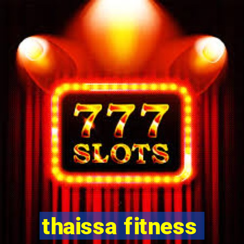 thaissa fitness