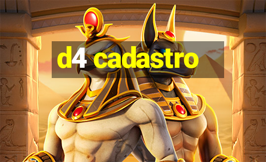 d4 cadastro