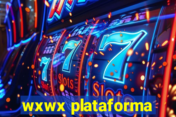 wxwx plataforma