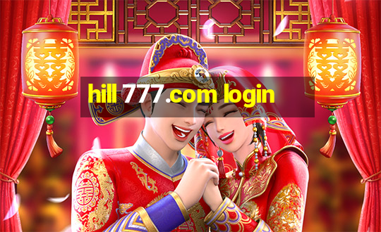 hill 777.com login