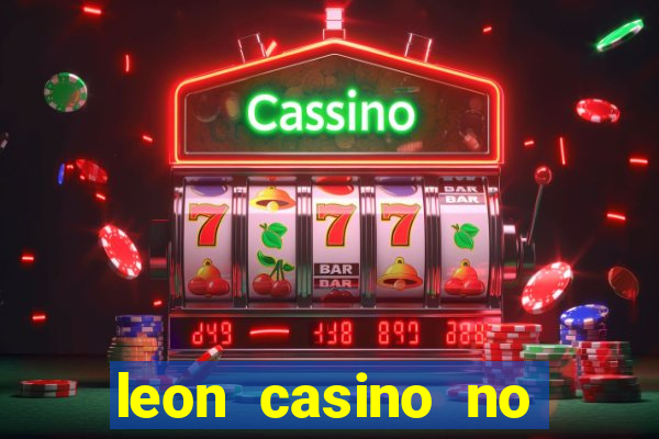 leon casino no deposit bonus