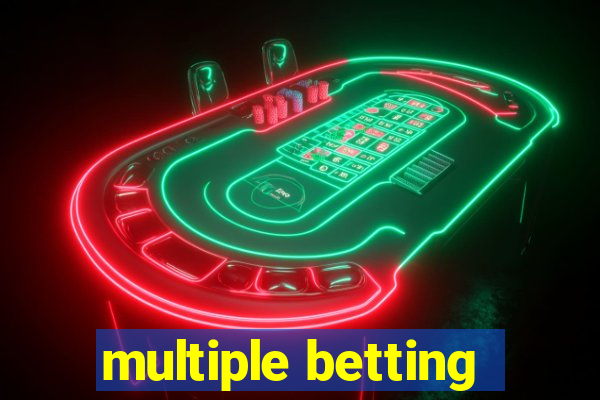 multiple betting