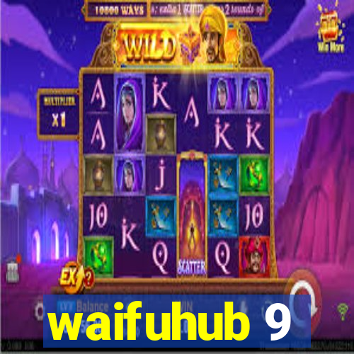 waifuhub 9