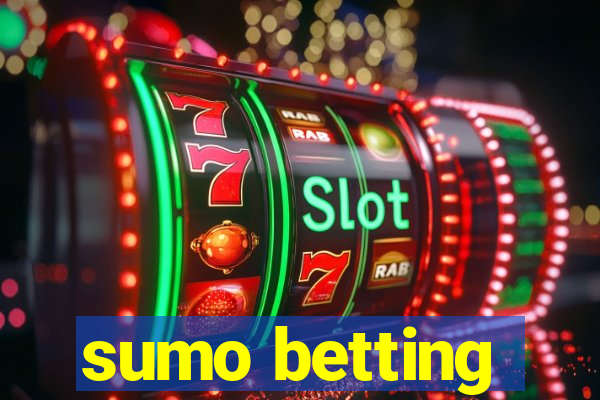 sumo betting