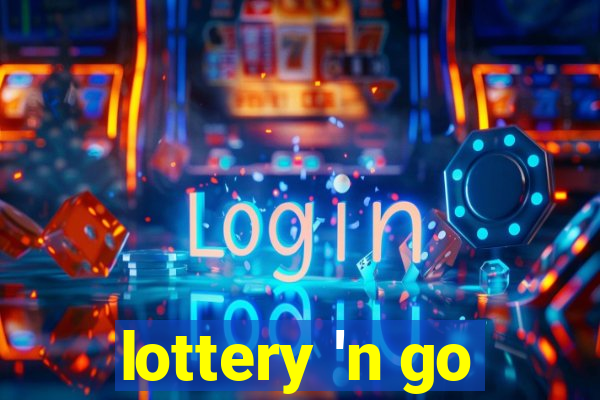 lottery 'n go