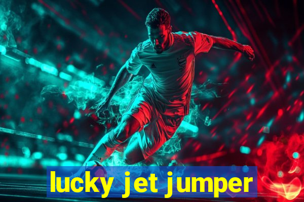 lucky jet jumper