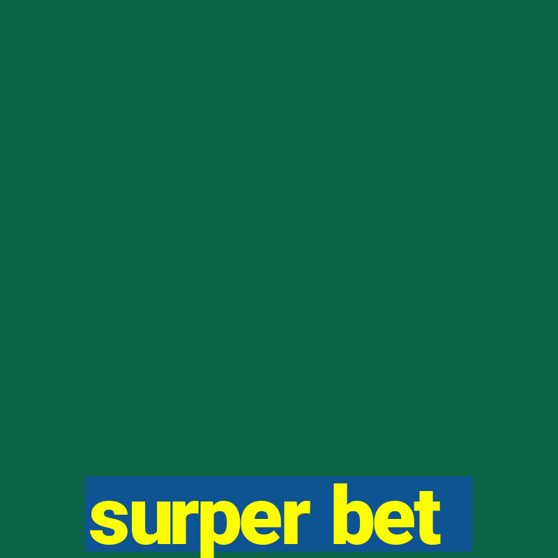 surper bet