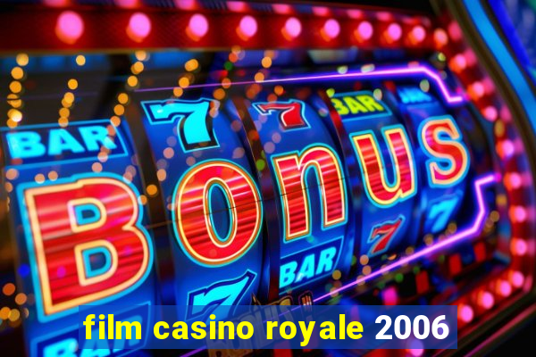 film casino royale 2006