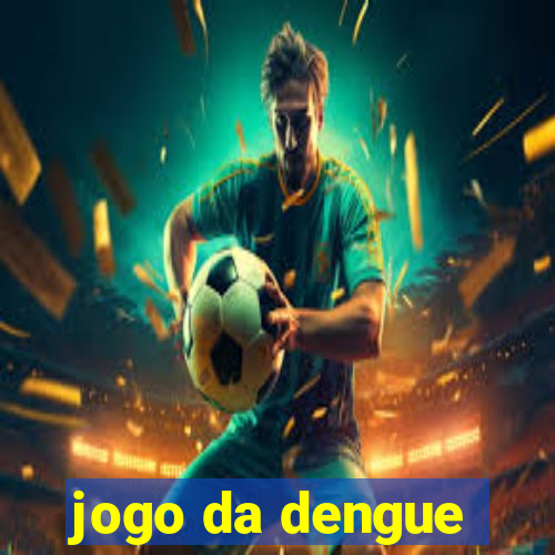 jogo da dengue