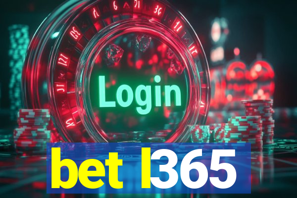 bet l365