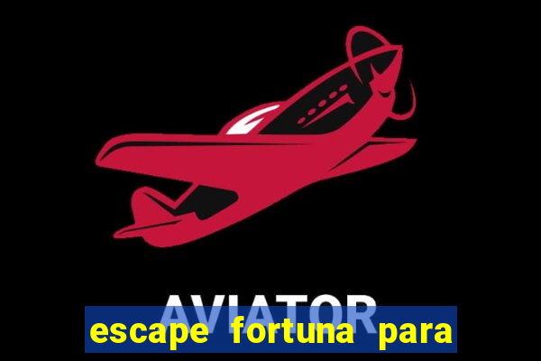 escape fortuna para pop 110