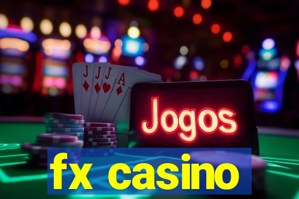 fx casino