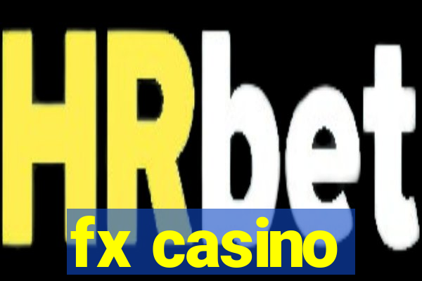 fx casino