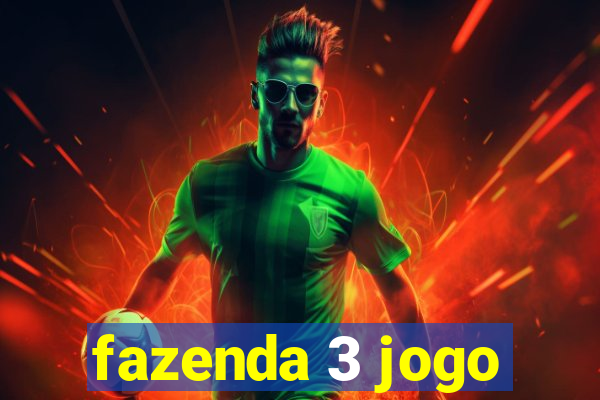 fazenda 3 jogo