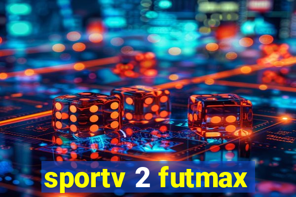 sportv 2 futmax