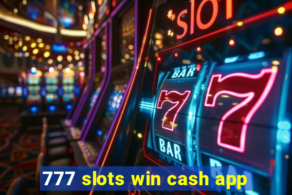 777 slots win cash app