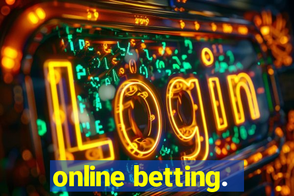 online betting.