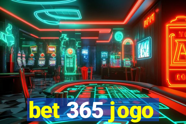 bet 365 jogo