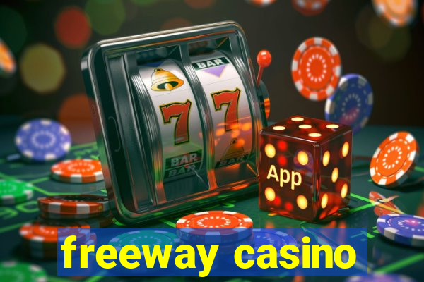 freeway casino