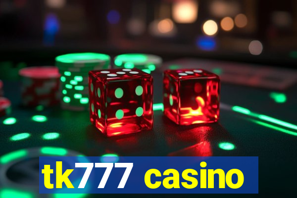 tk777 casino