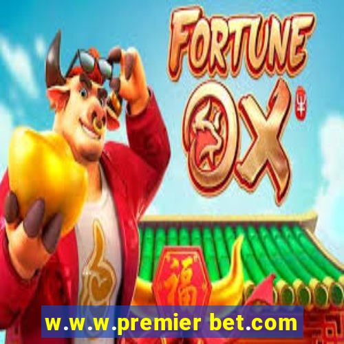 w.w.w.premier bet.com