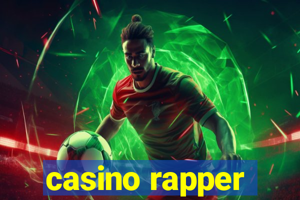 casino rapper