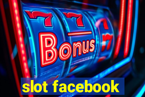 slot facebook