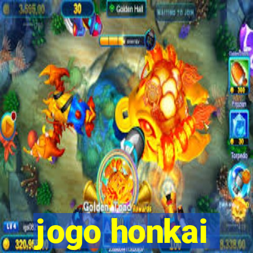 jogo honkai