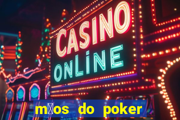 m茫os do poker texas holdem