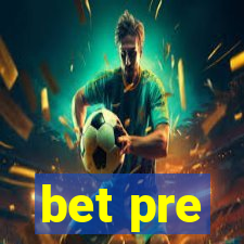 bet pre