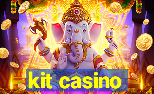 kit casino