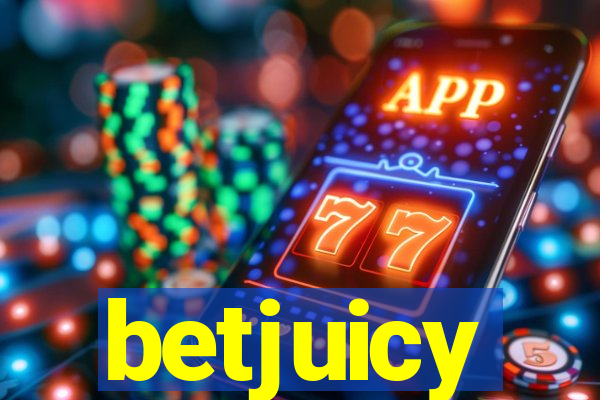 betjuicy