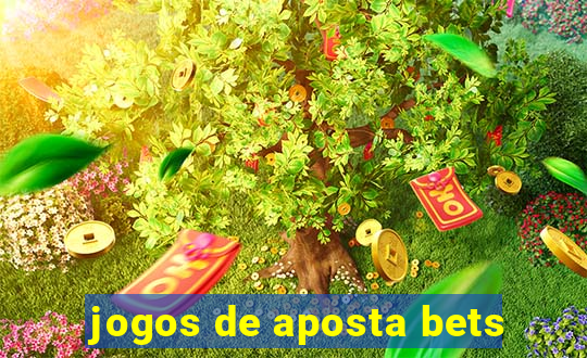 jogos de aposta bets