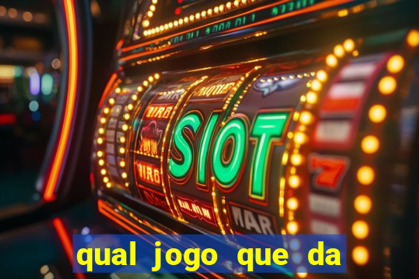 qual jogo que da para ganhar dinheiro de verdade