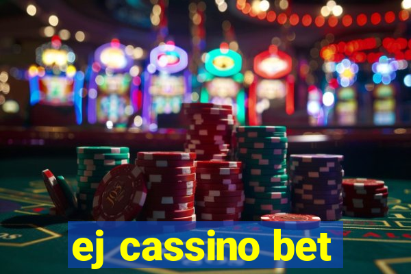 ej cassino bet